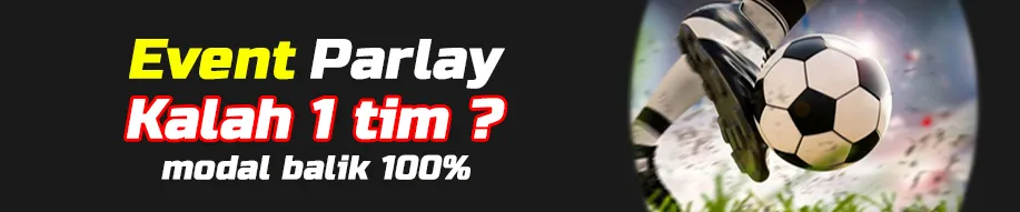 EVENT PARLAY KALAH 1 TIM